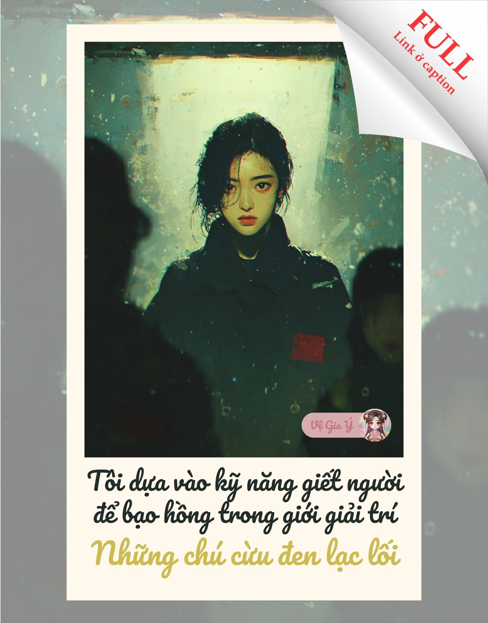 Tôi dựa vào kỹ năng giết người để bạo hồng trong giới giải trí