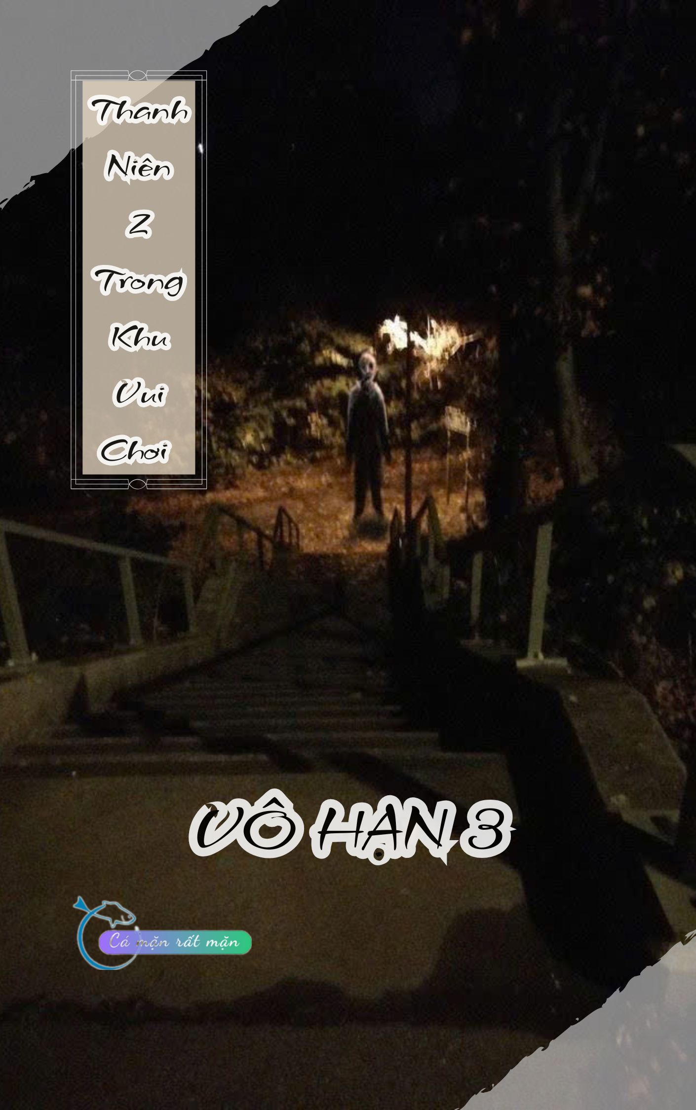 Thanh Niên Z Trong Khu Vui Chơi - Vô Hạn 3