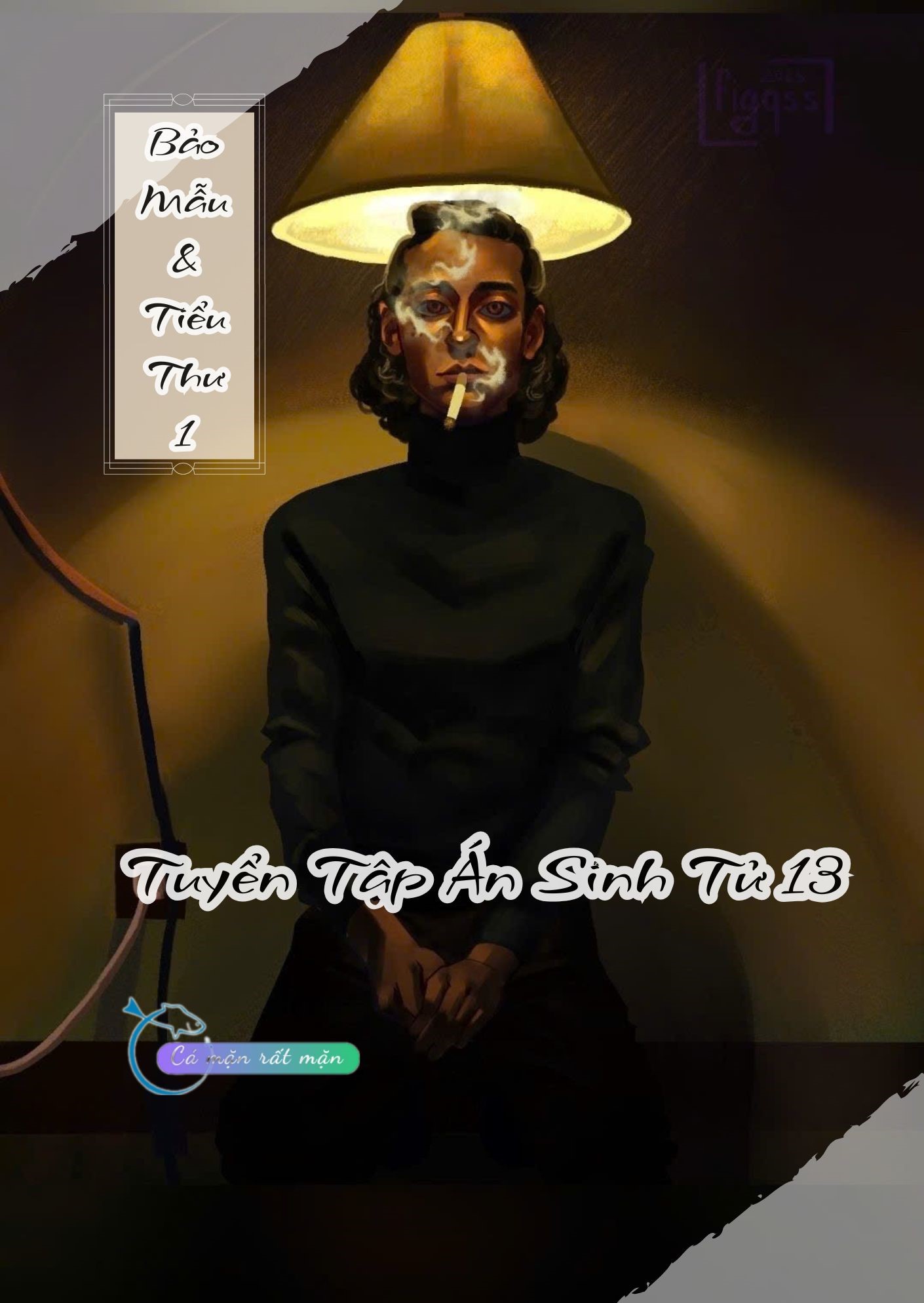 Bảo Mẫu Và Tiểu Thư 1 - Tuyển Tập Án Sinh Tử 13